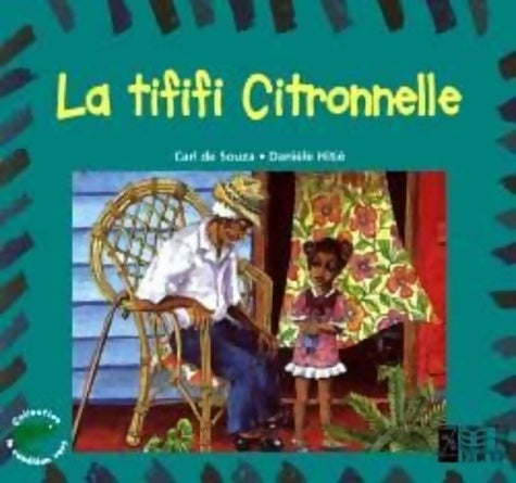Livrenpoche : La Tififi Citronnelle - Carl De Souza - Livre