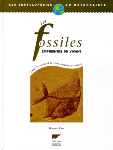 Livrenpoche : Les encyclopédies du naturaliste - Bernard Riou - Livre