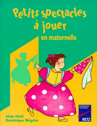 Livrenpoche : Petits spectacles à jouer en maternelle - D. Megrier - Livre
