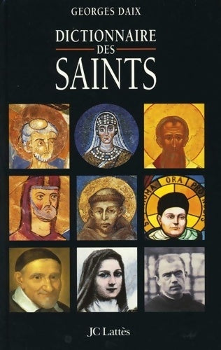 Livrenpoche : Dictionnaire des saints - Georges Daix - Livre