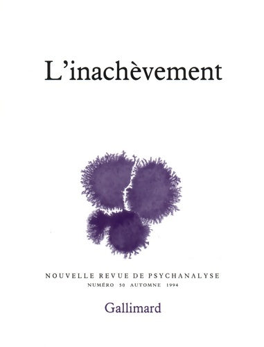 Livrenpoche : L'Inachèvement - Nouvelle revue de psychanalyse - Collectif - Livre