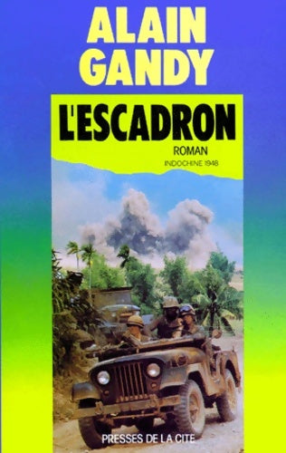 Livrenpoche : L'ESCADRON - Alain Gandy - Livre