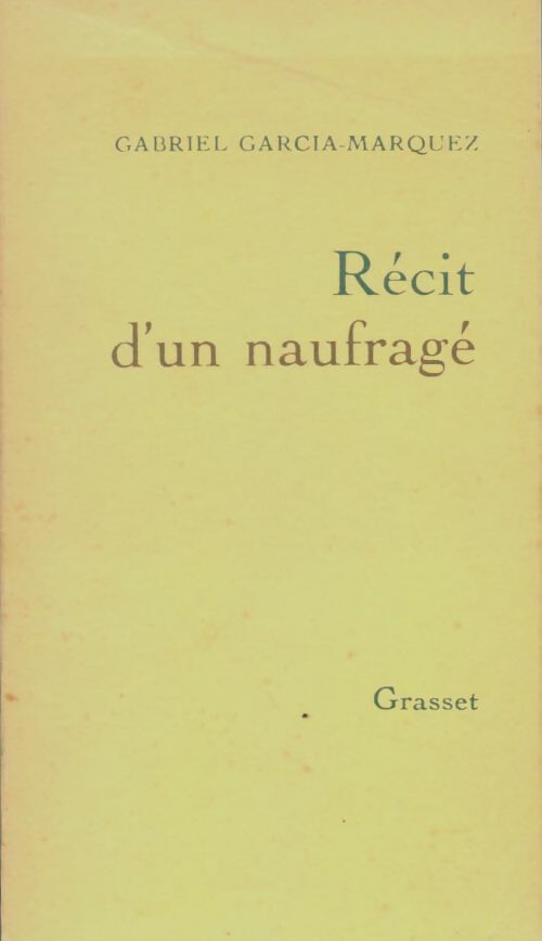 Livrenpoche : Récit d'un naufragé - Gabriel Garcìa Màrquez - Livre
