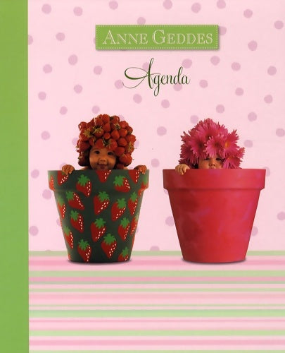 Livrenpoche : Agenda Anne Geddes - Anne Geddes - Livre
