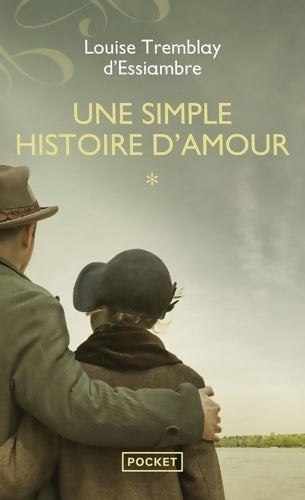 Livrenpoche : Une simple histoire d'amour T1 - Louise Tremblay-D'Essiambre - Livre