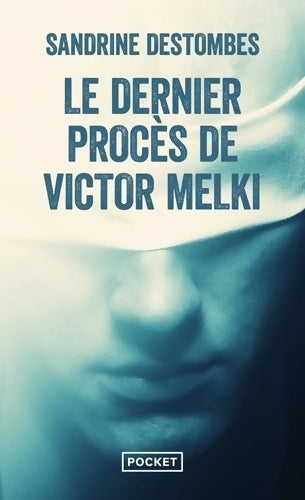 Livrenpoche : Le Dernier procès de Victor Melki - Sandrine Destombes - Livre