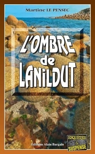 Livrenpoche : L'ombre de Lanildut - Martine Le Pensec - Livre