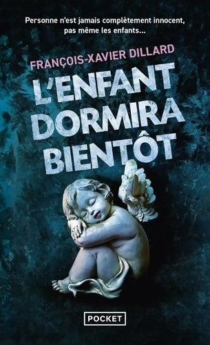 Livrenpoche : L'Enfant dormira bientôt - François-Xavier Dillard - Livre