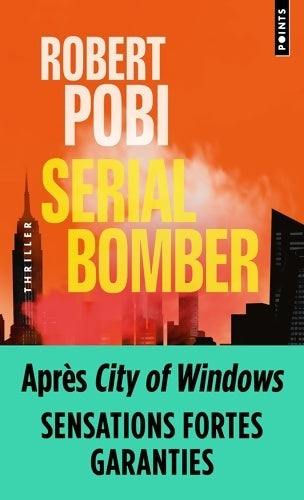 Livrenpoche : Serial Bomber - Robert Pobi - Livre