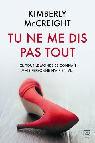 Livrenpoche : Tu ne me dis pas tout - Kimberly McCreight - Livre