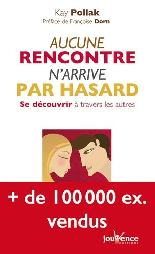 Livrenpoche : n°12 Aucune rencontre n'arrive par hasard - KAY POLLAK - Livre
