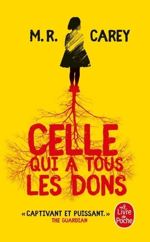 Livrenpoche : Celle qui a tous les dons - M. R. Carey - Livre