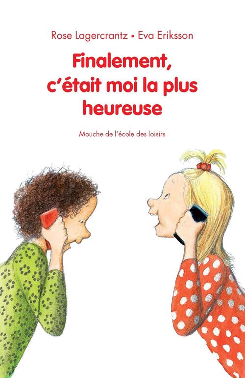FINALEMENT C était MOI LA PLUS HEUREUSE - Rose Lagercrantz - Livre