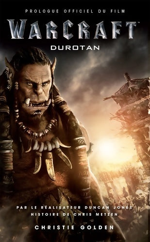 Livrenpoche : Warcraft : Durotan prologue officiel du film - Christie Golden - Livre