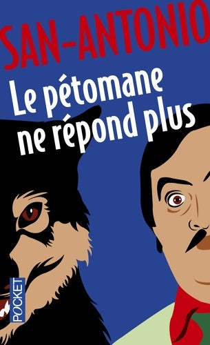 Livrenpoche : Le pétomane ne répond plus - San-Antonio - Livre