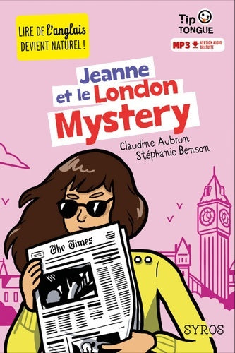 Livrenpoche : Jeanne et le London Mystery - collection TipTongue - A1 introductif- dès 8 ans - Claudine Aubrun - Livre