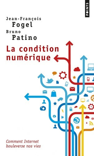 Livrenpoche : La Condition numérique - Jean-François Fogel - Livre