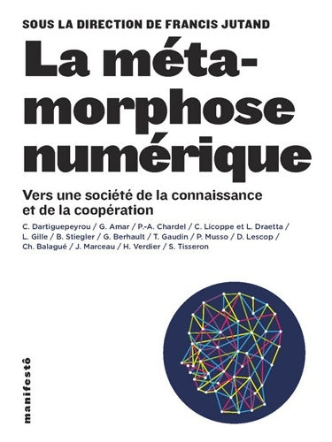 Livrenpoche : La métamorphose numérique : Vers une société de la connaissance et de la coopération - Francis Jutand - Livre