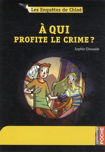 Livrenpoche : À qui profite le crime? - Sophie Dieuaide - Livre