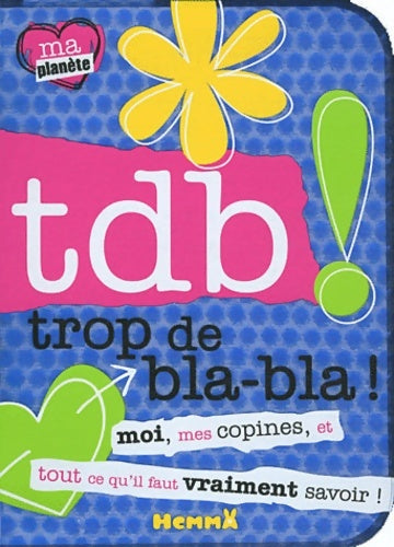 Livrenpoche : TDB TROP DE BLA BLA - T. BUGBIRD - Livre