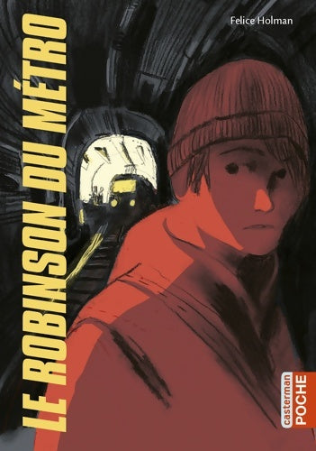 Livrenpoche : Le robinson du métro - Felice Holman - Livre
