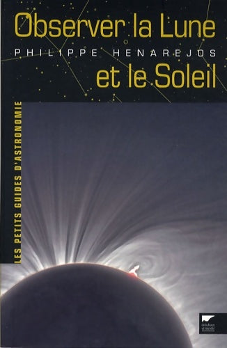 Livrenpoche : Observer la Lune et le Soleil - Philippe Henarejos - Livre