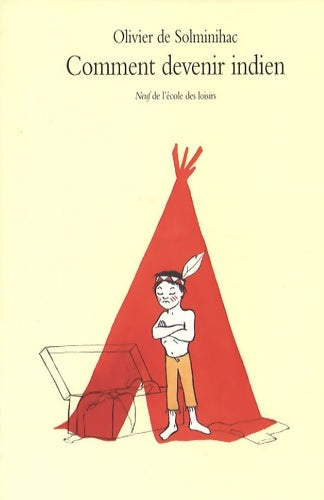Livrenpoche : Comment devenir indien - Olivier De Solminihac - Livre