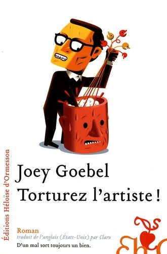 Livrenpoche : torturez l'artiste - Joey Goebel - Livre