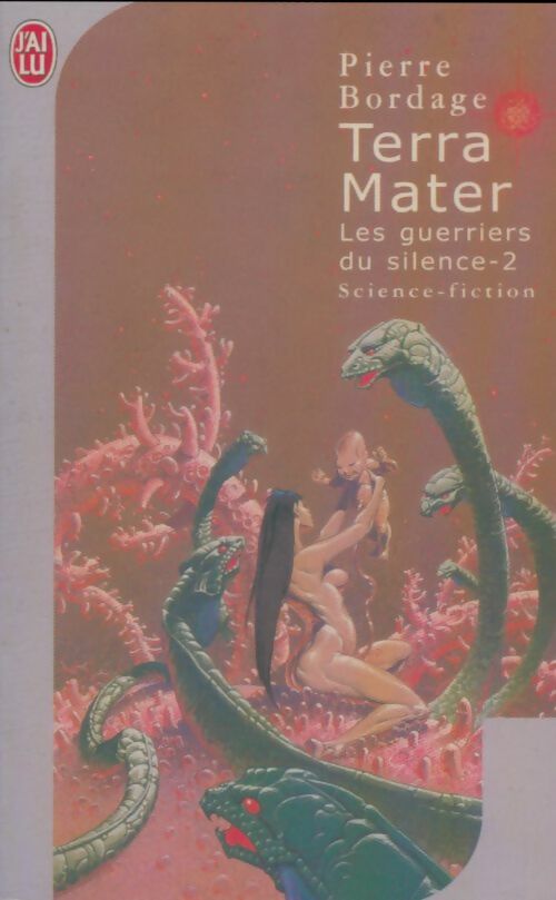 Livrenpoche : Les guerriers du silence Tome II : Terra Mater - Pierre Bordage - Livre