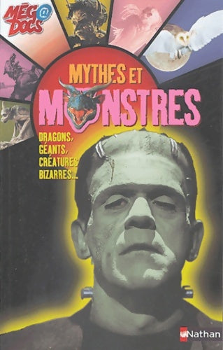 Livrenpoche : Les Mythes et les monstres : Dragons géants créatures bizarres - laura Buller - Livre