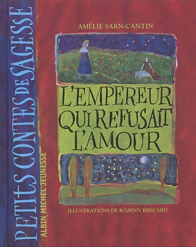Livrenpoche : L'Empereur qui refusait l'amour - Amélie Sarn-quentin - Livre