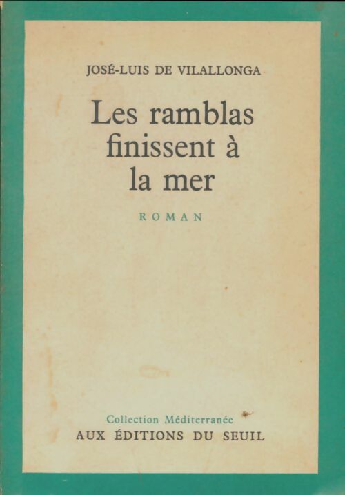 Livrenpoche : Les ramblas finissent à la mer - José-Luis De Vilallonga - Livre