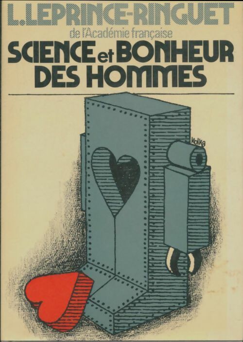 Livrenpoche : Science et bonheur des hommes - Louis Leprince-Ringuet - Livre