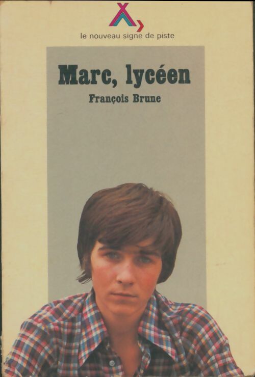 Livrenpoche : Marc, lycéen - François Brune - Livre