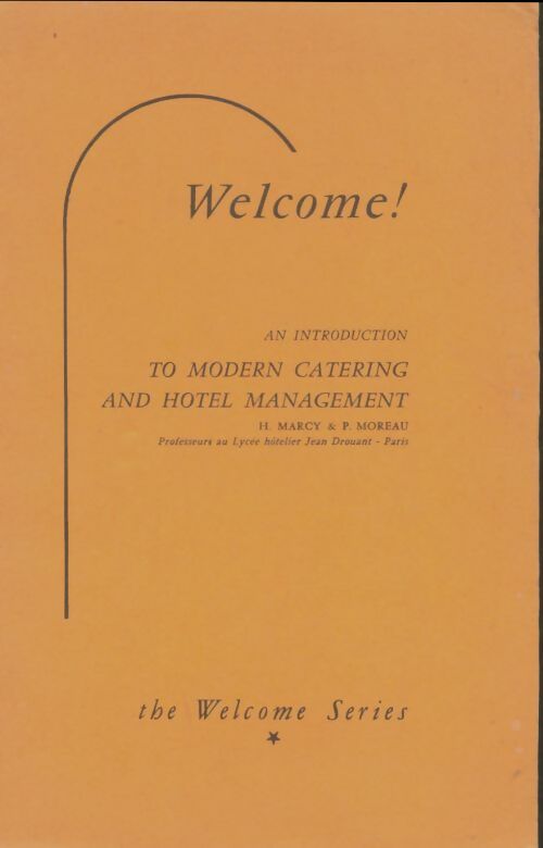 Livrenpoche : Welcome ! An introduction to modern catering and hôtel mabagement - H Marcy - Livre
