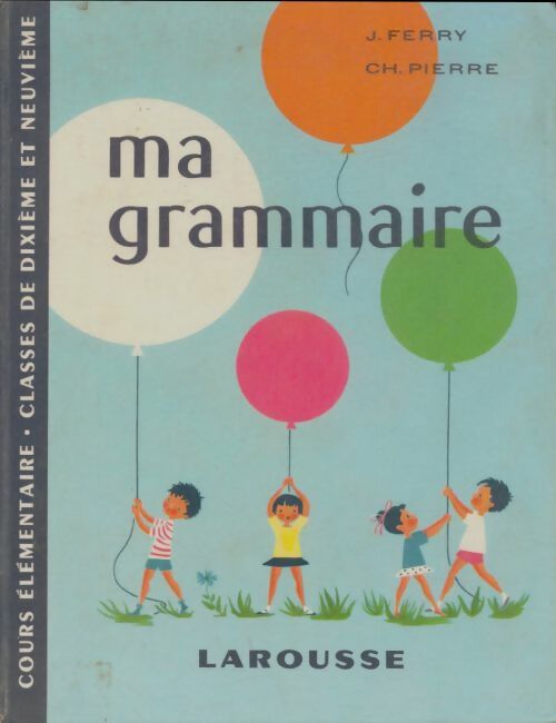 Livrenpoche : Ma grammaire - J Ferry - Livre