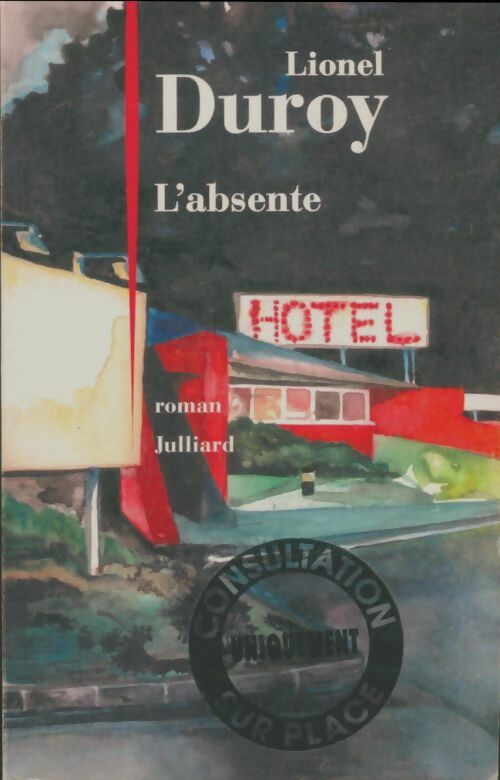 Livrenpoche : L'absente - Lionel Duroy - Livre