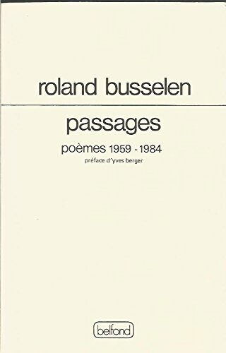 Livrenpoche : Passages / poèmes 1959-1984 - Roland Busselen - Livre