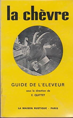 Livrenpoche : La chèvre guide de l'éleveur  - E. Quittet - Livre