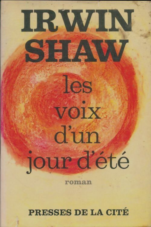 Livrenpoche : Les voix d'un jour d'été - Irwin Shaw - Livre