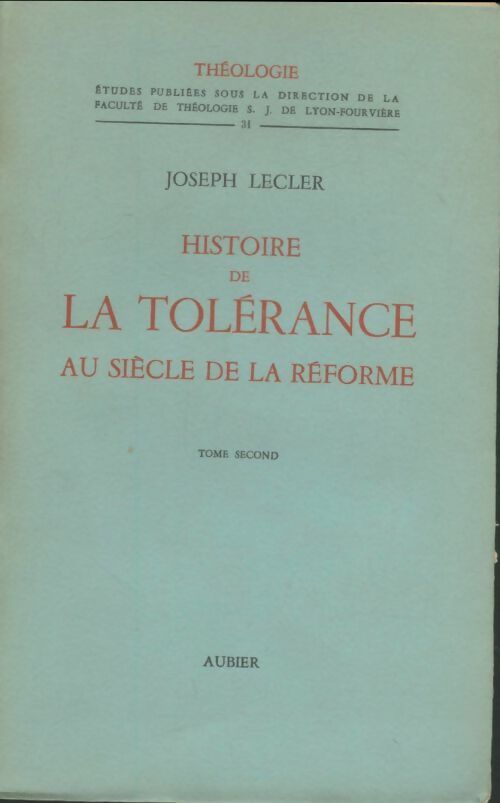 Livrenpoche : Histoire de la tolérance au siècle de la réforme Tome II - Joseph Lecler - Livre