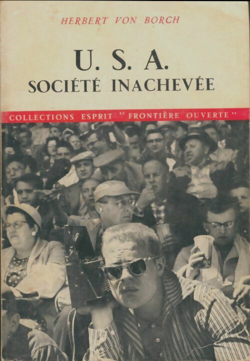Livrenpoche : USA société inachevée - Herbert Von Borch - Livre