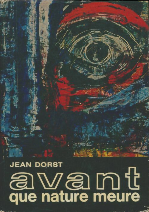 Livrenpoche : Avant que nature meure - Jean Dorst - Livre