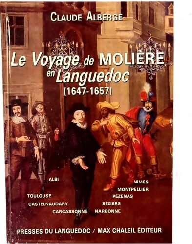 Livrenpoche : Le voyage de Molière en Languedoc - Claude Alberge - Livre