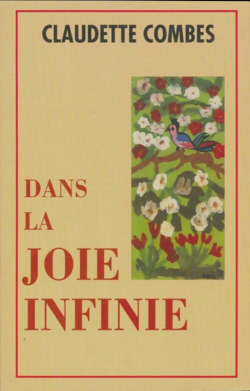 Livrenpoche : Dans la joie infinie - Claudette Combes - Livre