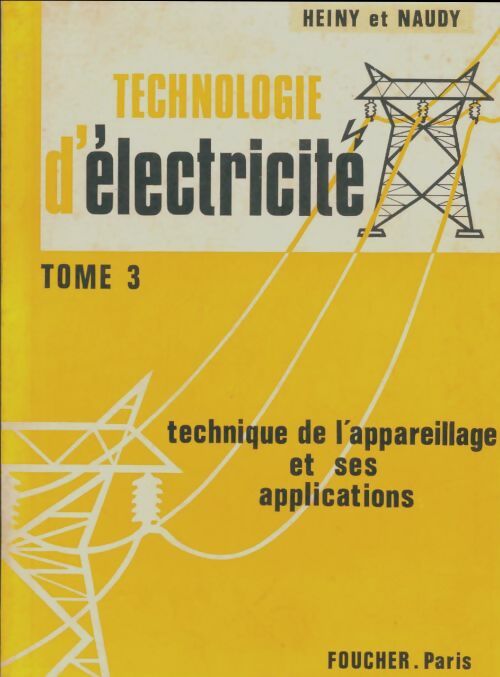 Livrenpoche : Technologie d'électricité tome III - R. Naudy - Livre