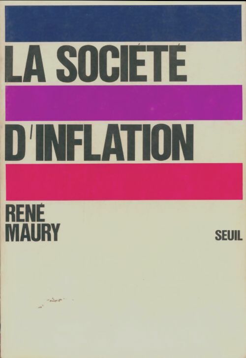 Livrenpoche : La société d'inflation - René Maury - Livre