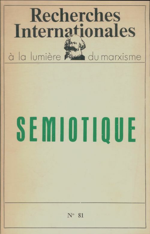 Livrenpoche : Recherches internationales n°81 : Sémiotique - Collectif - Livre