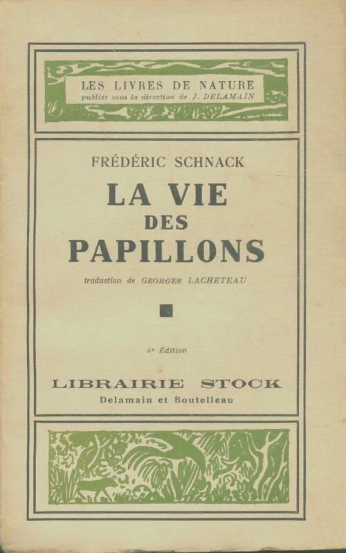 Livrenpoche : La vie des papillons - Frédéric Schnack - Livre