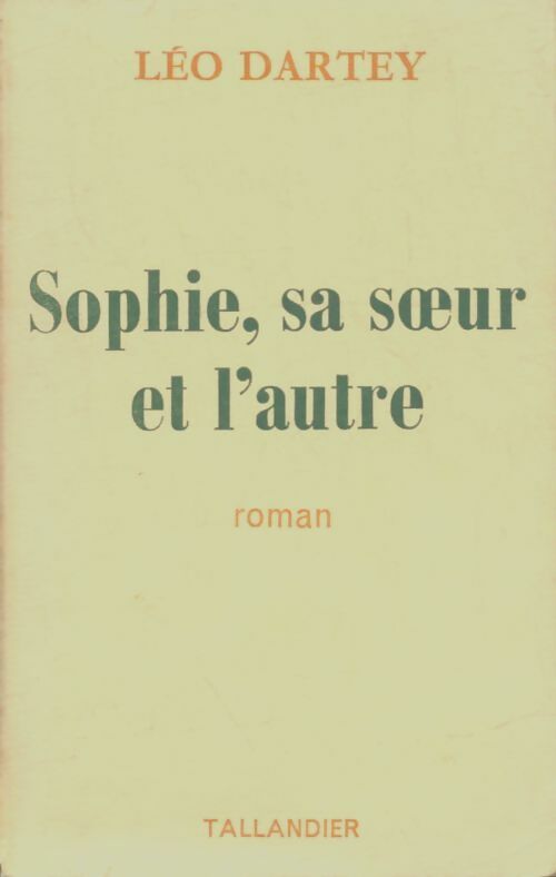 Livrenpoche : Sophie, sa soeur et l'autre - Léo Dartey - Livre